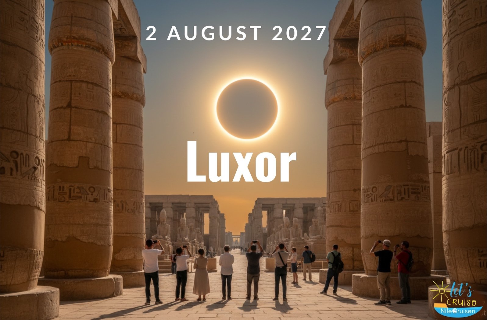 The Great Egyptian Eclipse Cruise 2027: A 5-Day Nile Journey
