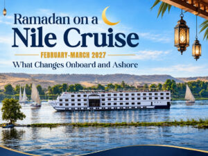 Ramadan on a Nile Cruise, February-March 2027: What Changes Onboard and Ashore