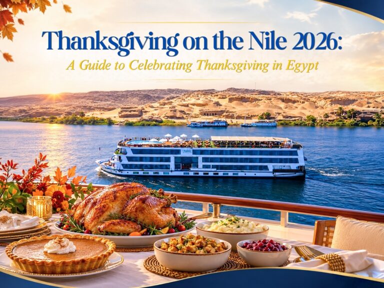 Thanksgiving on the Nile 2026: A Guide to Celebrating Thanksgiving in Egypt
